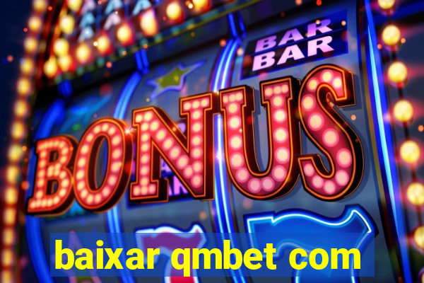 baixar qmbet com